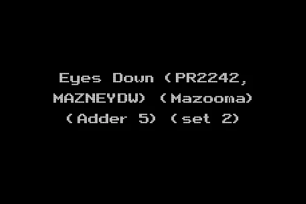 Eyes Down (PR2242, MAZNEYDW) (Mazooma) (Adder 5) (set 2)
