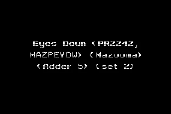 Eyes Down (PR2242, MAZPEYDW) (Mazooma) (Adder 5) (set 2)