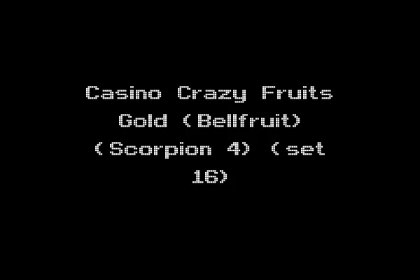 Casino Crazy Fruits Gold (Bellfruit) (Scorpion 4) (set 16)