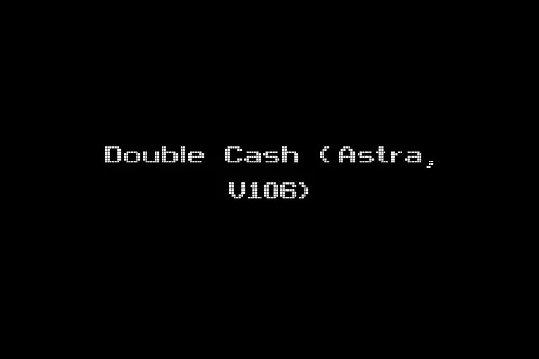 Double Cash (Astra, V106)