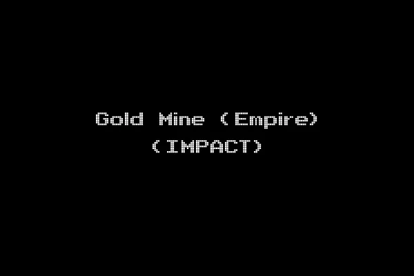 Gold Mine (Empire) (IMPACT)