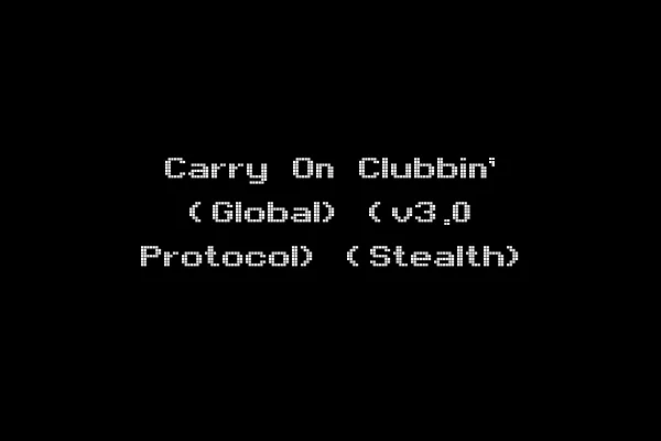 Carry On Clubbin' (Global) (v3.0 Protocol) (Stealth)