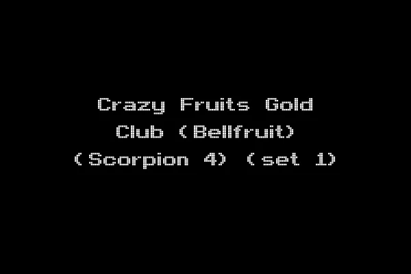 Crazy Fruits Gold Club (Bellfruit) (Scorpion 4) (set 1)