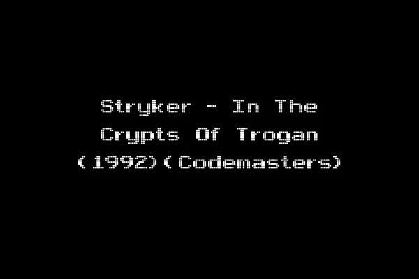 Stryker - In The Crypts Of Trogan (1992)(Codemasters)