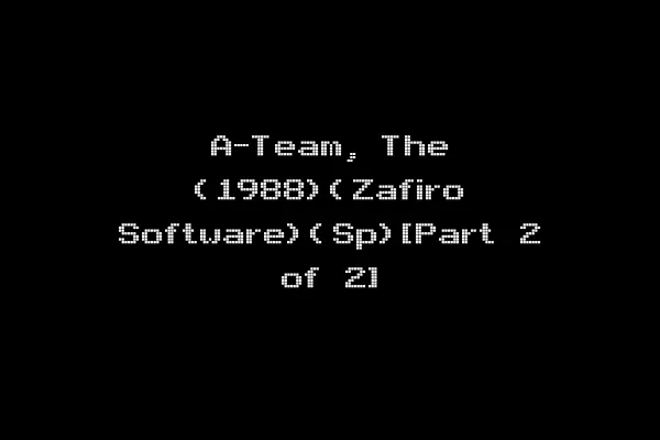 A-Team, The (1988)(Zafiro Software)(Sp)[Part 2 of 2]