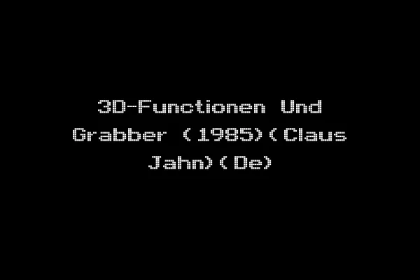 3D-Functionen Und Grabber (1985)(Claus Jahn)(De)
