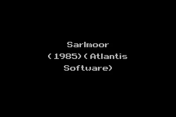 Sarlmoor (1985)(Atlantis Software)
