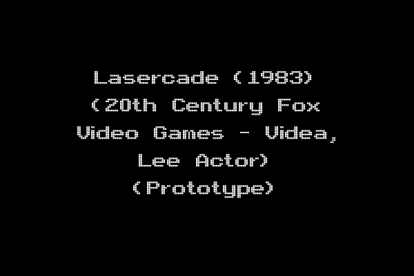 Lasercade (1983) (20th Century Fox Video Games - Videa, Lee Actor) (Prototype)