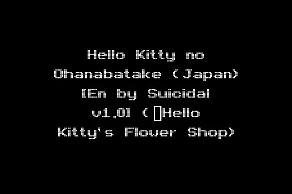 Hello Kitty no Ohanabatake (Japan) [En by Suicidal v1.0] (~Hello Kitty's Flower Shop)