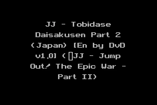 JJ - Tobidase Daisakusen Part 2 (Japan) [En by DvD v1.0] (~JJ - Jump Out! The Epic War - Part II)