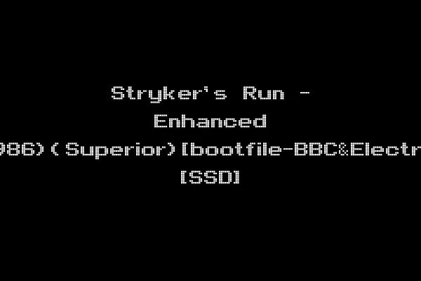Stryker's Run - Enhanced (1986)(Superior)[bootfile-BBC&Electron] [SSD]
