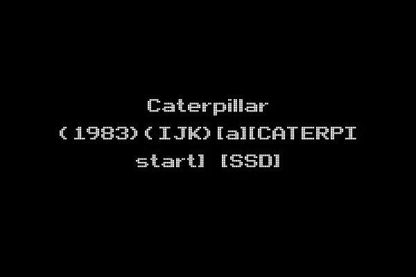 Caterpillar (1983)(IJK)[a][CATERPI start] [SSD]
