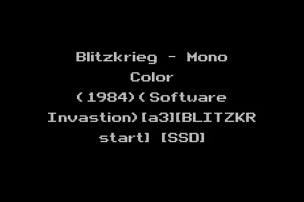 Blitzkrieg - Mono Color (1984)(Software Invastion)[a3][BLITZKR start] [SSD]