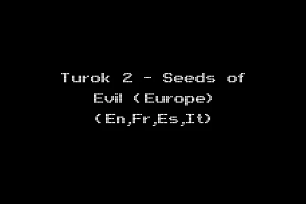 Turok 2 - Seeds of Evil (Europe) (En,Fr,Es,It)