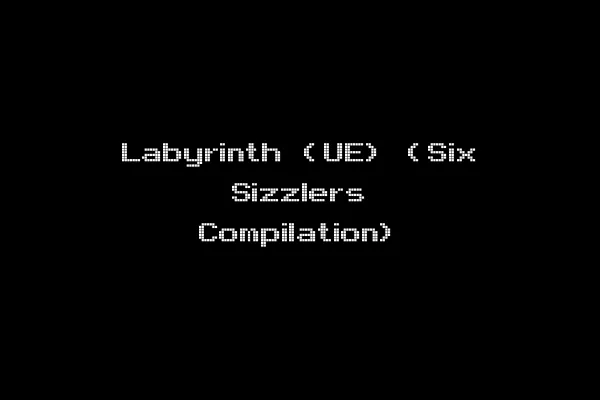 Labyrinth (UE) (Six Sizzlers Compilation)