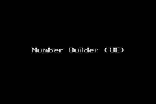 Number Builder (UE)