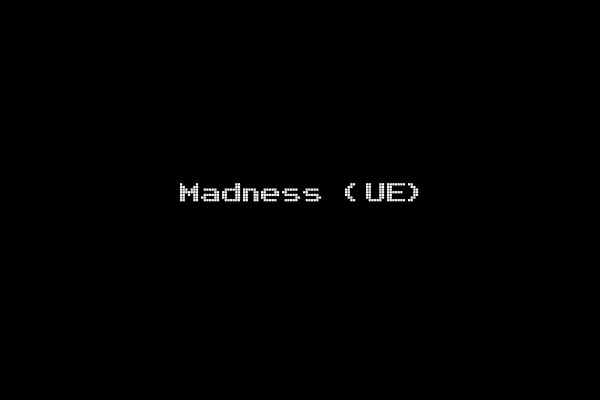 Madness (UE)