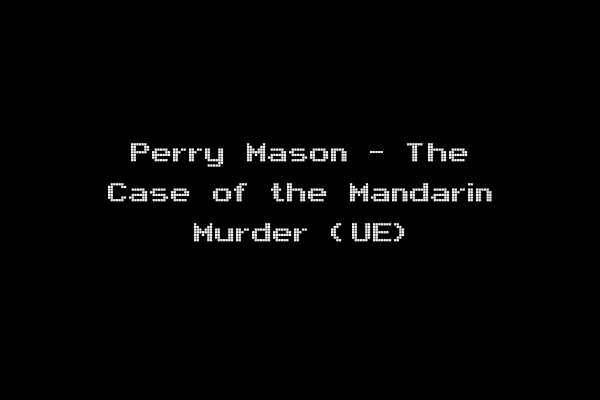 Perry Mason - The Case of the Mandarin Murder (UE)