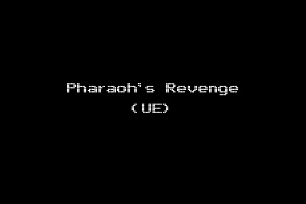 Pharaoh's Revenge (UE)
