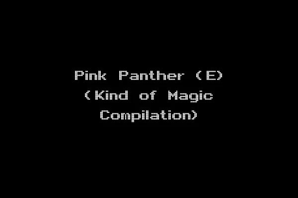 Pink Panther (E) (Kind of Magic Compilation)