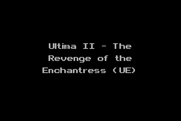 Ultima II - The Revenge of the Enchantress (UE)