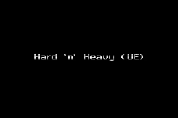 Hard 'n' Heavy (UE)