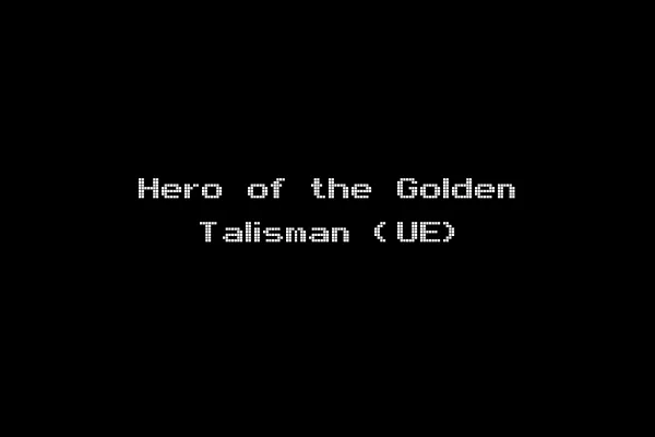 Hero of the Golden Talisman (UE)