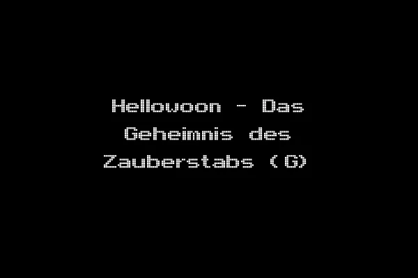 Hellowoon - Das Geheimnis des Zauberstabs (G)