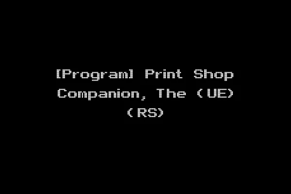 [Program] Print Shop Companion, The (UE) (RS)