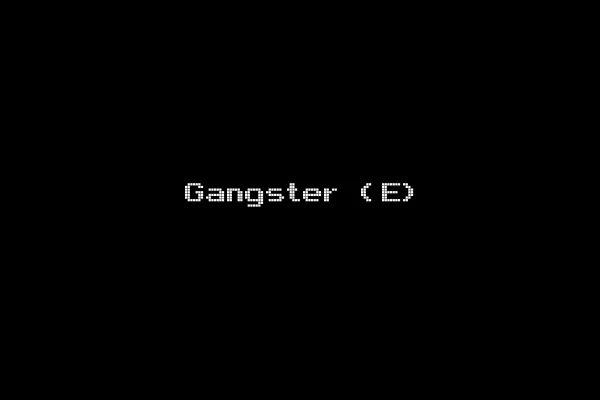 Gangster (E)