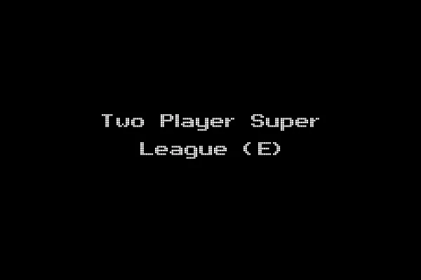 Two Player Super League (E)
