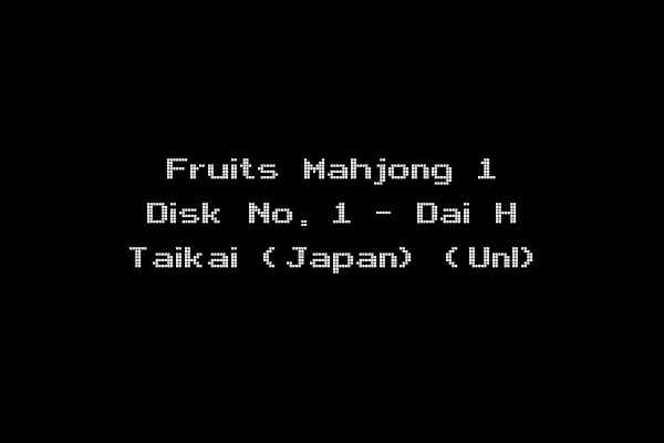 Fruits Mahjong 1 Disk No. 1 - Dai H Taikai (Japan) (Unl)