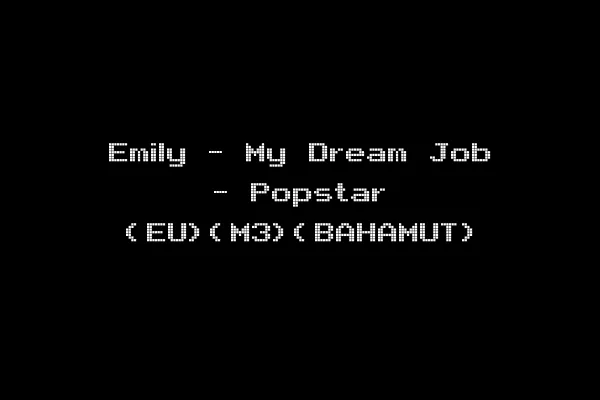 Emily - My Dream Job - Popstar (EU)(M3)(BAHAMUT)