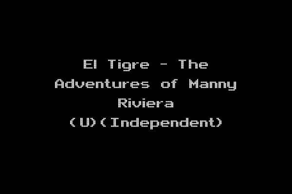El Tigre - The Adventures of Manny Riviera (U)(Independent)