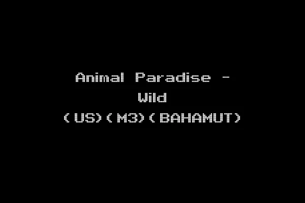 Animal Paradise - Wild (US)(M3)(BAHAMUT)