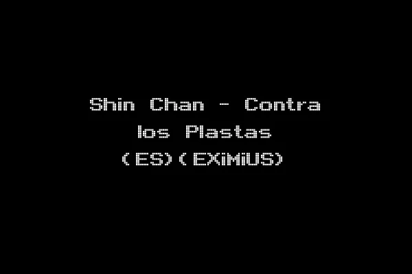 Shin Chan - Contra los Plastas (ES)(EXiMiUS)