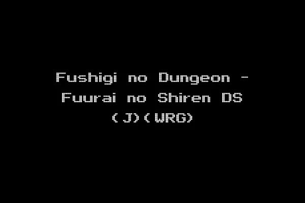 Fushigi no Dungeon - Fuurai no Shiren DS (J)(WRG)