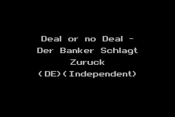Deal or no Deal - Der Banker Schlagt Zuruck (DE)(Independent)