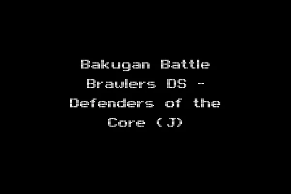 Bakugan Battle Brawlers DS - Defenders of the Core (J)