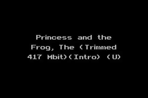 Princess and the Frog, The (Trimmed 417 Mbit)(Intro) (U)