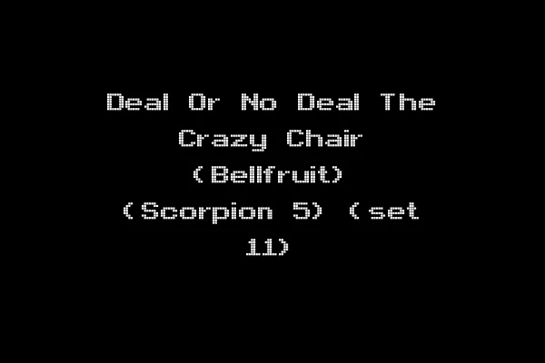 Deal Or No Deal The Crazy Chair (Bellfruit) (Scorpion 5) (set 11)