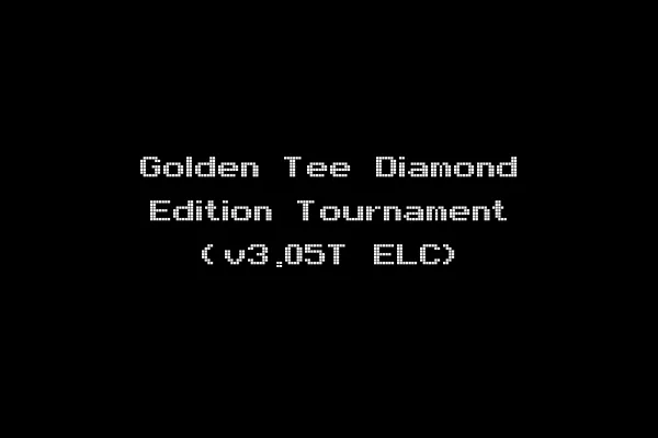 Golden Tee Diamond Edition Tournament (v3.05T ELC)