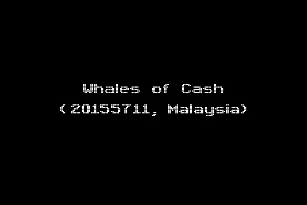 Whales of Cash (20155711, Malaysia)