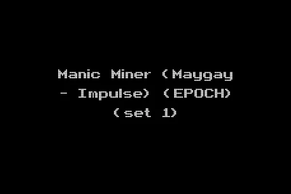 Manic Miner (Maygay - Impulse) (EPOCH) (set 1)