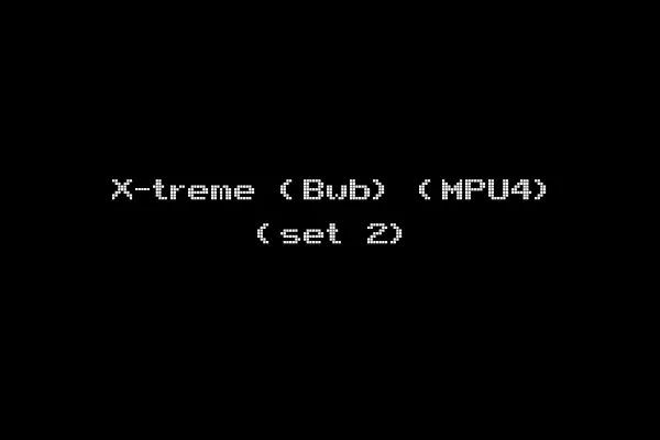 X-treme (Bwb) (MPU4) (set 2)