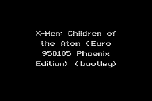 X-Men: Children of the Atom (Euro 950105 Phoenix Edition) (bootleg)
