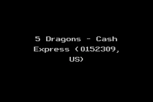 5 Dragons - Cash Express (0152309, US)