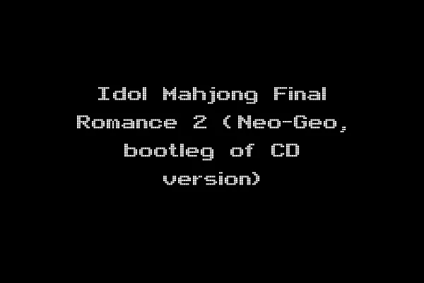 Idol Mahjong Final Romance 2 (Neo-Geo, bootleg of CD version)
