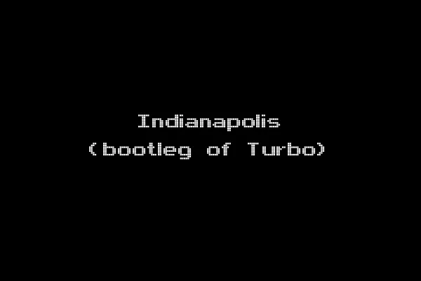 Indianapolis (bootleg of Turbo)