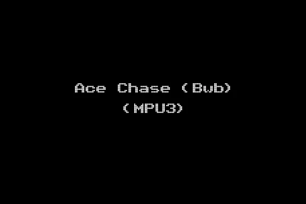 Ace Chase (Bwb) (MPU3)